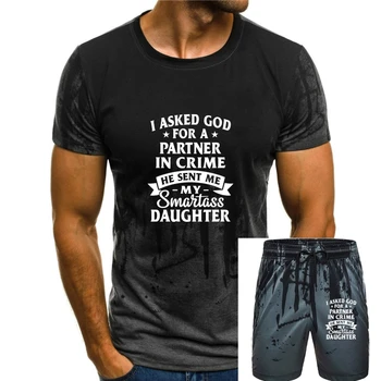 Мъжка тениска, тениски С дъщеря си ПАРТНЬОРИ по престъпление, дамска тениска